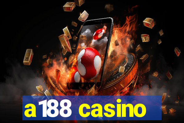 a188 casino